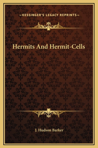 Hermits And Hermit-Cells
