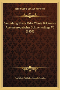 Sammlung Neuer Oder Wenig Bekannter Aussereuropaischer Schmetterlinge V2 (1850)