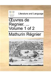 OEuvres de Regnier. ... Volume 1 of 2