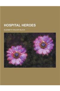 Hospital Heroes
