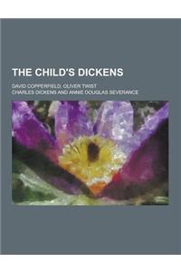The Child's Dickens; David Copperfield, Oliver Twist