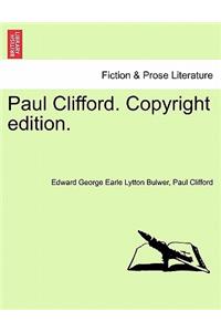 Paul Clifford. Copyright Edition.