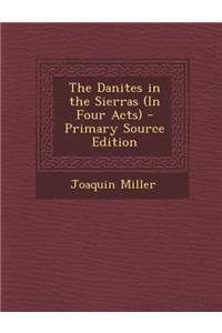 Danites in the Sierras (in Four Acts)