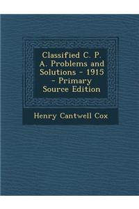 Classified C. P. A. Problems and Solutions - 1915 - Primary Source Edition