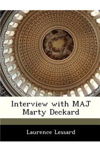 Interview with Maj Marty Deckard