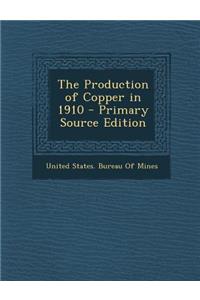 The Production of Copper in 1910