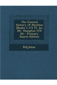 General History of Polybius [Books 1-17] Tr. by Mr. Hampton 5th Ed