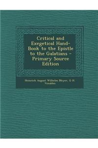 Critical and Exegetical Hand-Book to the Epistle to the Galatians