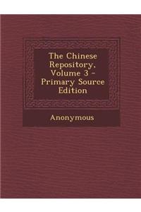The Chinese Repository, Volume 3 - Primary Source Edition