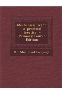 Mechanical Draft. a Practical Treatise