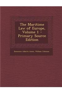 The Maritime Law of Europe, Volume 1