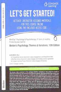 Mindtap Psychology, 1 Term (6 Months) Printed Access Card for Weiten's Psychology: Themes and Variations, 10th