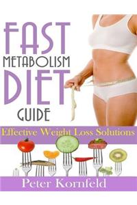 Fast Metabolism Diet Guide: Effective Weight Loss Solutions