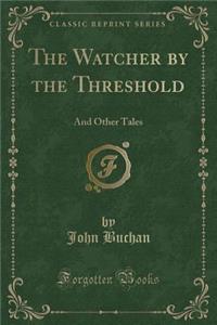 The Watcher by the Threshold