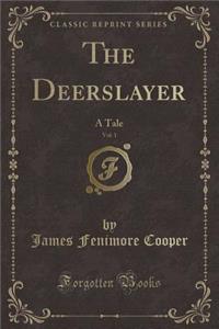 The Deerslayer, Vol. 1