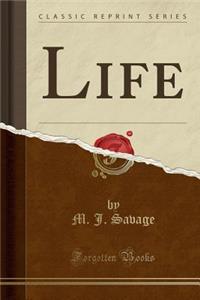 Life (Classic Reprint)