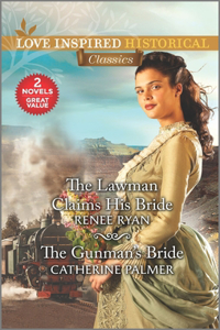 The Lawman Claims His Bride & the Gunman's Bride