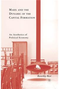 Marx and the Dynamic of the Capital Formation