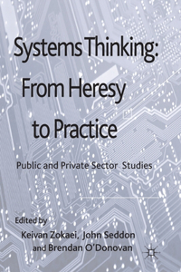 Systems Thinking: From Heresy to Practice