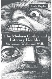 Modern Gothic and Literary Doubles: Stevenson, Wilde and Wells
