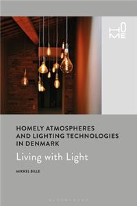 Homely Atmospheres and Lighting Technologies in Denmark