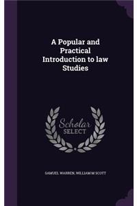 A Popular and Practical Introduction to Law Studies