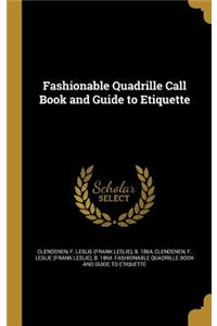 Fashionable Quadrille Call Book and Guide to Etiquette