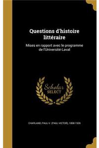 Questions d'histoire littéraire