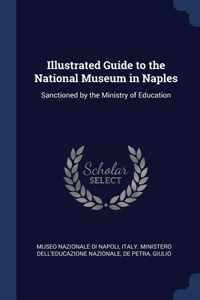 Illustrated Guide to the National Museum in Naples