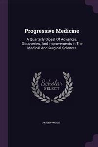 Progressive Medicine