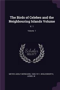 Birds of Celebes and the Neighbouring Islands Volume