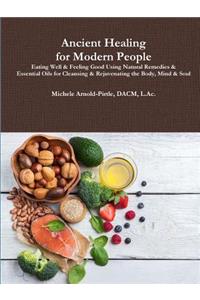 Ancient Healing for Modern People