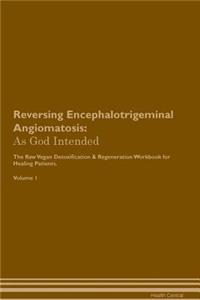 Reversing Encephalotrigeminal Angiomatosis