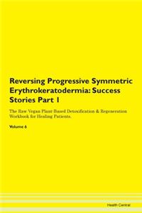 Reversing Progressive Symmetric Erythrok
