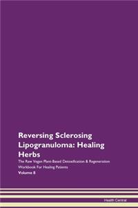 Reversing Sclerosing Lipogranuloma: Heal