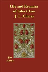 Life and Remains of John Clare