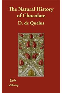 The Natural History of Chocolate