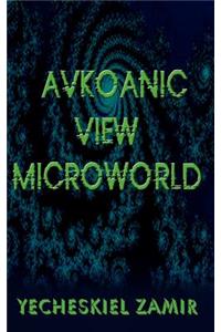 Avkoanic View Microworld