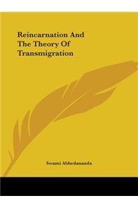 Reincarnation And The Theory Of Transmigration