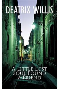 Little Lost Soul Found a Friend