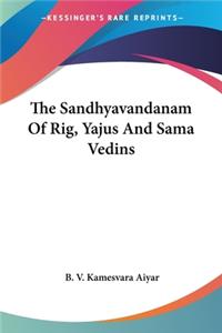 Sandhyavandanam Of Rig, Yajus And Sama Vedins