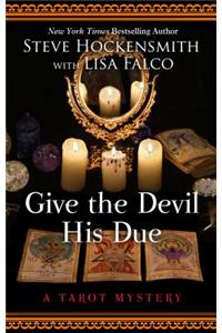 Give the Devil His Due