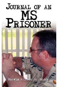 Journal of an MS Prisoner