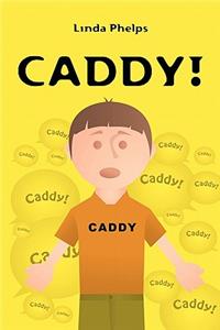 Caddy!