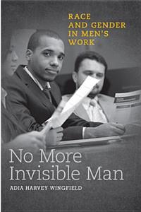No More Invisible Man