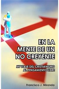 En La Mente De Un No Creyente