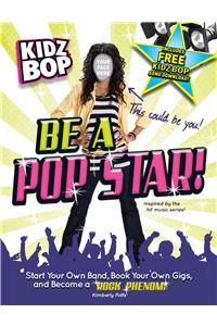 Kidz Bop be a Pop Star!