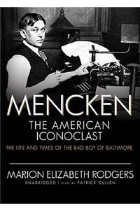 Mencken: The American Iconoclast