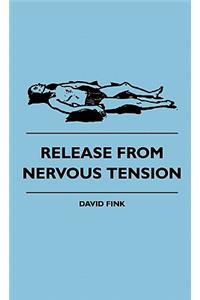 Release From Nervous Tension