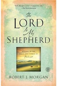 Lord Is My Shepherd